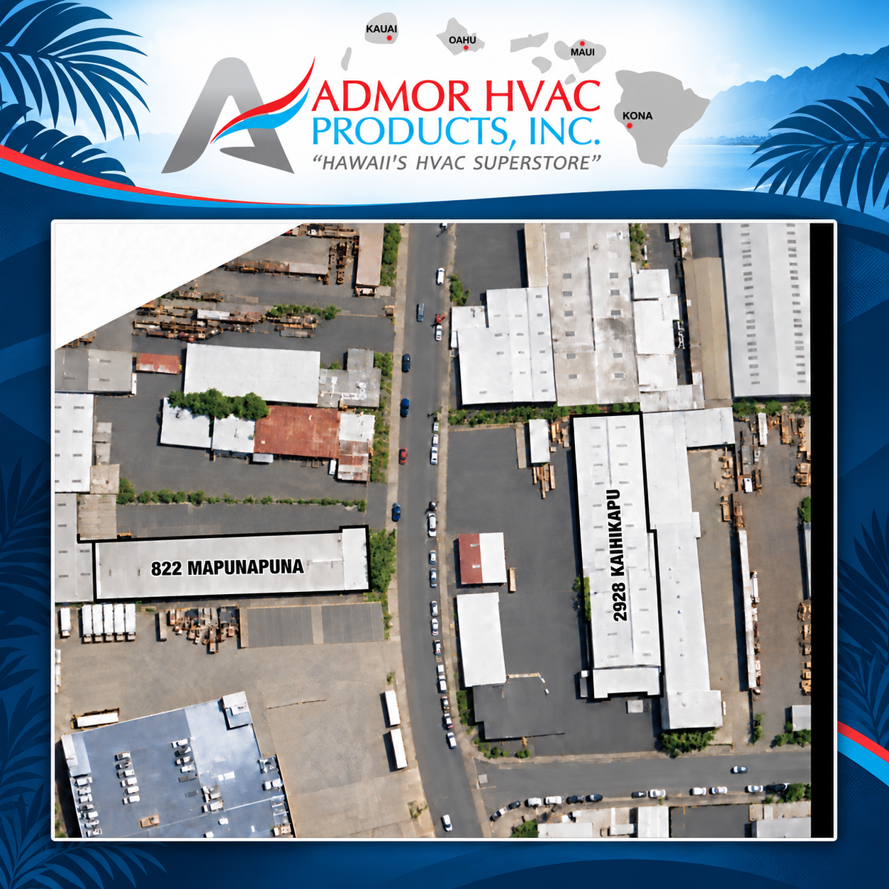 Aerial view identifying the Admor HVAC buildings at 2928 Kaihikapu Street and 822 Mapunapuna Street