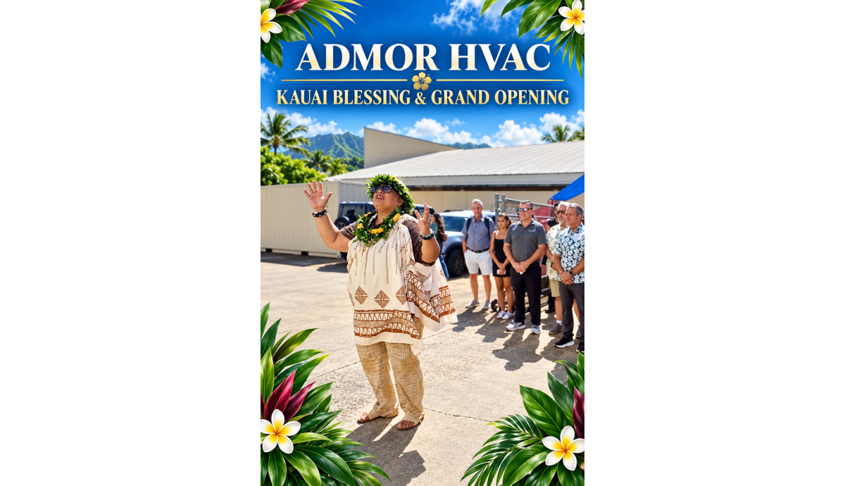 Admor HVAC 2026 Kauai Blessing and Grand Opening recap